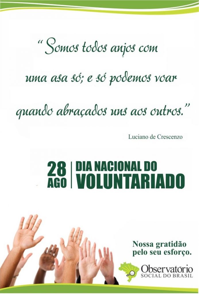 Observatório Social do Brasil 28 DE AGOSTO DIA NACIONAL DO VOLUNTARIADO